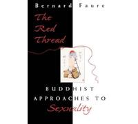 Bernard Faure The Red Thread (Tascabile)