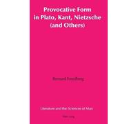 Bernard Freydbe Provocative Form in Plato, Kant, Nietzsche (a (Copertina rigida)