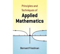 Bernard Friedman Principles and Techniques of Applied Mathematics (Tascabile)