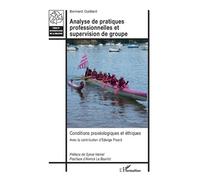 Bernard Gaillard Analyse de pratiques professionnelles et supervis (Tascabile)