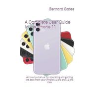 Bernard Gates A Complete User Guide to the iPhone 11 (Tascabile)