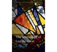 Bernard Green The Soteriology of Leo the Great (Copertina rigida)