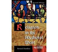 Bernard Hamilton Religion in the Medieval West (Tascabile)