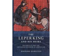 Bernard Hamilton The Leper King and his Heirs (Tascabile)