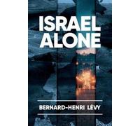 Levy Bernard-Henri Israel Alone Book NUOVO