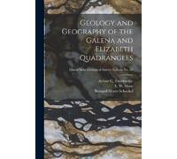 Bernard Henry S Geology and Geography of the Galena and Elizabeth Qu (Tascabile)