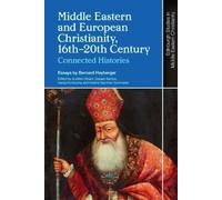 Bernard Heyberg Middle Eastern and European Christianity, 16t (Copertina rigida)