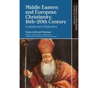 Bernard Heyberg Middle Eastern and European Christianity, 16th-20th (Tascabile)