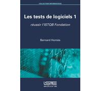 Bernard Homès Les tests de logiciels 1 (Tascabile)