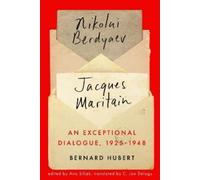 Bernard Hubert An Exceptional Dialogue, 1925-1948 (Tascabile)