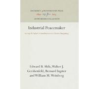 Bernard Ingrster Walter J. Gershenfeld Edward Industrial Peac (Copertina rigida)