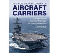 Bernard Ireland Francis Aircraft Carriers, The World Encyclop (Copertina rigida)