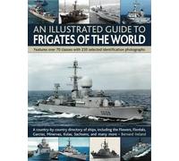 Bernard Ireland Illustrated Guide to Frigates of the World (Tascabile)