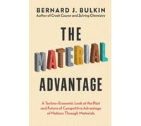 Bernard J Bulkin The Material Advantage (Tascabile)