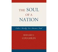 Bernard J. Coughlin The Soul of a Nation (Tascabile)