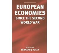 Bernard J. Foley European Economies since the Second World War (Tascabile)