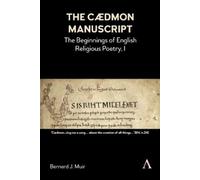 Bernard J. Muir The Cædmon Manuscript (Copertina rigida)
