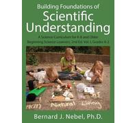 Bernard J Nebel Building Foundations of Scientific Understanding (Tascabile)