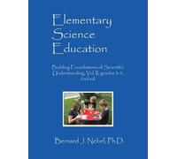 Bernard J Nebel Elementary Science Education (Tascabile)