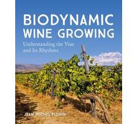 Bernard Jarman Biodynamic Wine Growing (Tascabile)