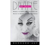 Bernard Jay Not Simply Divine (Tascabile)
