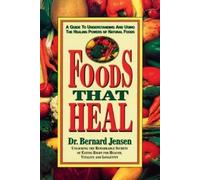Bernard Jensen Foods That Heal (Tascabile)