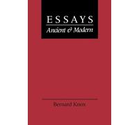 Bernard Knox Essays Ancient and Modern (Tascabile)