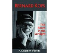Bernard Kops This Room in the Sunlight (Tascabile)