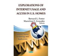 Bernard L Foste Explorations of Internet Usage & Access in U. (Copertina rigida)