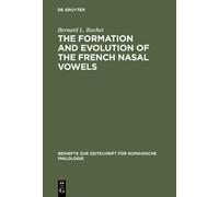 Bernard L. Roch The formation and evolution of the French nas (Copertina rigida)