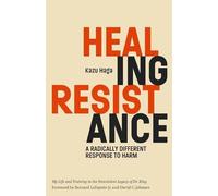 Bernard LaFayette, Jr Kazu Haga Healing Resistance (Tascabile)
