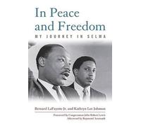 Bernard LaFayette Kathryn Lee Johnson John Robert L In Peace and Fre (Tascabile)