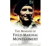 Bernard Law Montgomery of Ala Memoirs of Field Marshal Montgo (Copertina rigida)