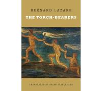 Bernard Lazare The Torch-Bearers (Tascabile)