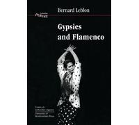 Bernard Leblon Gypsies and Flamenco (Tascabile)