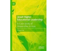 Bernard Lee Jesuit Higher Educational Leadership (Copertina rigida)