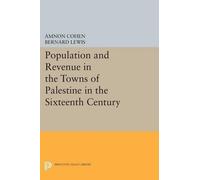Bernard Lewis A Population and Revenue in the Towns of Palestine in (Tascabile)