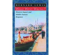 Bernard Lewis (Cleveland E. Dodge Professor E What Went Wrong (Copertina rigida)