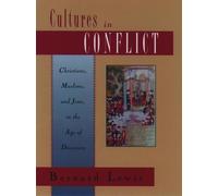 Bernard Lewis Cultures in Conflict (Tascabile)
