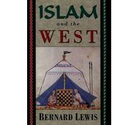 Bernard Lewis – Islam and the West – Tascabile (Lingua inglese)