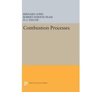 Bernard Lewis Robert Norton Pease H. S. Tay Combustion Proces (Copertina rigida)