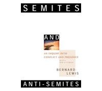Bernard Lewis Semites and Anti-Semites (Tascabile)