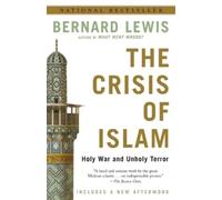 Bernard Lewis The Crisis of Islam (Tascabile)