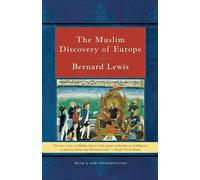 Bernard Lewis The Muslim Discovery of Europe (Tascabile)
