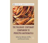 Bernard Linsky The Palgrave Centenary Companion to Principia Mathem (Tascabile)