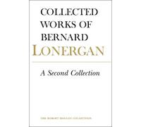 Bernard Lonergan A Second Collection (Copertina rigida)