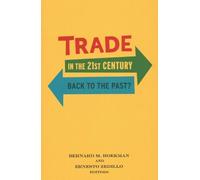 Bernard M. Hoekman Trade in the 21st Century (Tascabile)