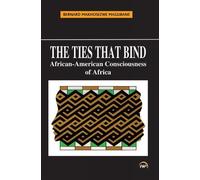 Bernard M Magubane The Ties that Bind (Tascabile)