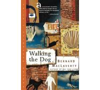 Bernard MacLaverty Walking the Dog (Tascabile)