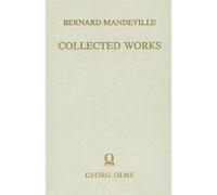 Bernard Mandeville Collected Works (Copertina rigida)